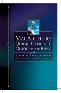 MacArthurs Quick Reference Guide to the Bible by John F. MacArthur 