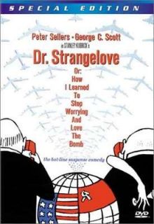 DR. STRANGELOVE OR HOW I LEARNED TO STOP WORRYING AND LOVE THE BOMB 