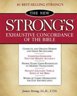 Strongs Exhaustive Concordance of the Bible Classic Edition by James 