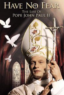 Have No Fear   The Life of Pope John Paul II DVD, 2006