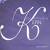 The Musicality of Kern by Jerome Kern CD, May 2002, Jay Records