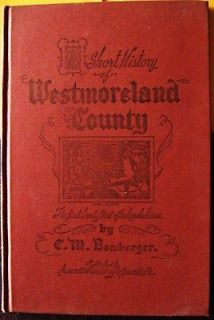 Book, A short history of Westmoreland County C. M. Bomberger
