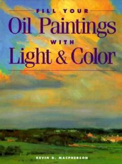   with Light and Color by Kevin D. Macpherson 1997, Hardcover