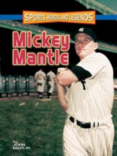 Mickey Mantle by John Marlin (2004, Hardcover)  John Marlin 