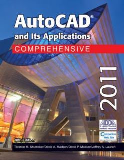 Autocad and Its Applications Comprehensive 2011 by David P Madsen 