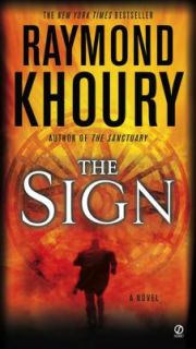 The Sign by Raymond Khoury 2010, Paperback