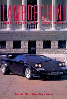 Lamborghini The Spirit of the Bull by Paul W. Cockerham 1998 