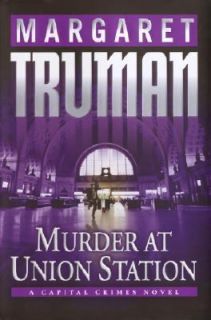   at Union Station Vol. 20 by Margaret Truman 2004, Hardcover