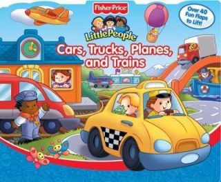Fisher Price Cars, Trucks, Planes, and Trains Lift the Flap (Fisher 