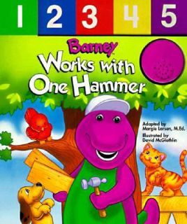 Barney Works with One Hammer by Margie Larsen 1997, Hardcover
