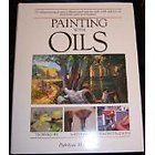 Painting with Oils Patricia Monahan painting projects illustrated step 