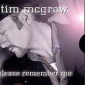 Please Remember Me For a Little While Single by Tim McGraw CD, Mar 