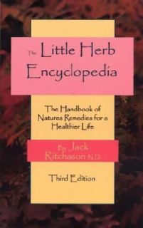 Little Herb Encyclopedia The Handbook of Natures Remedies for a 