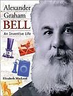 NEW Alexander Graham Bell by Elizabeth MacLeod Paperback Book