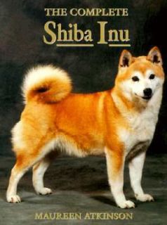 The Complete Shiba Inu by Maureen Atkinson 1998, Paperback