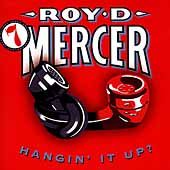   Ya , Vol. 7 Hangin It Up by Roy D. Mercer CD, Oct 2000, Virgin