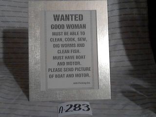 ITEM # 283 A ACE PRINTING WANTED GOOD WOMAN SIGN GOLD MATT BOARDED 