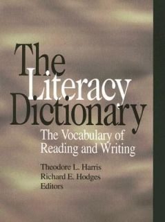 The Literacy Dictionary The Vocabulary of Reading and Writing 1995 