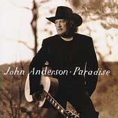 Paradise by John Anderson (CD, Jan 1996,