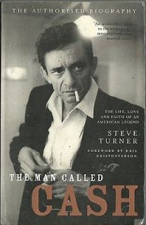 Steve Turner   The Man Called Johnny Cash   Authorised Biography 