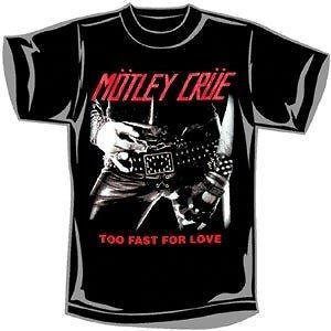MOTLEY CRUE   T SHIRT ( TOO FAST FOR LOVE ) PRINTED FRONT AND BACK)