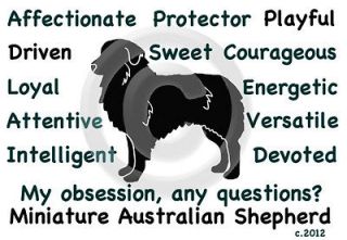 Miniature Australian Shepherd   My Obsession, Any Questions? T shirt 