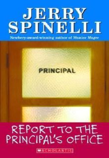 Report to the Principals Office 1 by Jerry Spinelli 1992, Paperback 