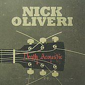 Death Acoustic by Nick Oliveri CD, Oct 2009, Impedance Records