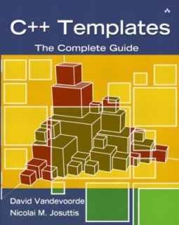 Templates The Complete Guide by Nicolai M. Josuttis and David 