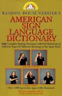 Random House Websters American Sign Language Dictionary by Elaine 