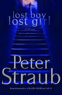 Lost Boy, Lost Girl by Peter Straub 2003, Hardcover