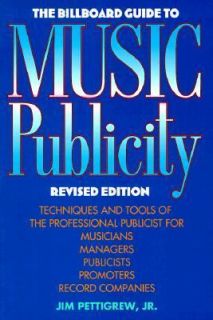   of Music Publicity by Jim Pettigrew 1997, Paperback, Revised
