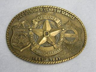 1881 1981 100 Years Of Service DALLAS POLICE Solid Brass Belt Buckle