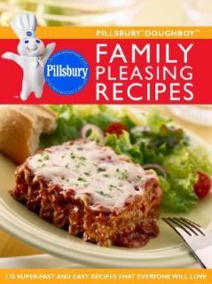 Pillsbury Doughboy Family Pleasing Recipes 170 Super Fast and Easy 