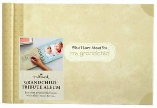 What I Love About You . . . Grandchild Tribute Album   by Hallmark 