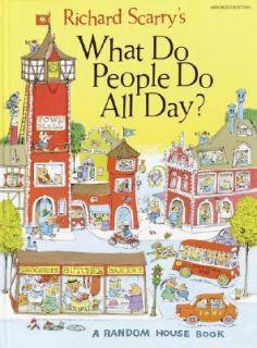 Richard Scarrys What Do People Do All Day by Richard Scarry 1968 