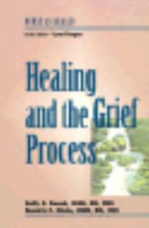 Healing and the Grief Process by Sally S. Roach and Beatriz C. Nieto 