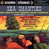 Sea Shanties by Robert Conductor Chorus Shaw CD, Aug 1999, RCA