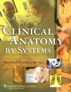 Clinical Anatomy by Systems by Richard S. Snell 2006, Paperback