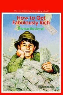 How to Get Fabulously Rich by Thomas Rockwell 1991, Paperback