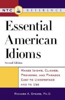 Essential American Idioms by Richard A. Spears 1999, Paperback 