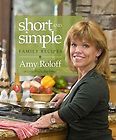 NEW Short and Simple Family Recipes by Amy Roloff Paperback Book