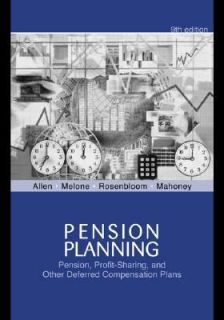 Pension Planning Pension, Profit Sharing, and Other Deferred 