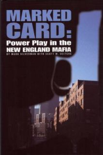 Marked Card Power Play in the New England Mafia by Scott M. Deitche 