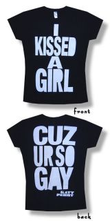 Katy Perry  NEW JUNIORS / BABY DOLL Kissed A Girl T Shirt VAR.SIZE​S 