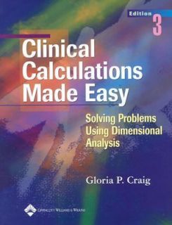 Clinical Calculations Made Easy Solving Problems Using Dimensional 