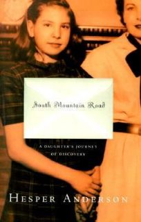 South Mountain Road A Daughters Journey of Discovery by Hesper 