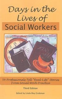Days in the Lives of Social Workers 54 Professionals Tell Real Life 
