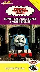 Thomas the Tank Engine   Better Late Than Never Other Stories VHS 