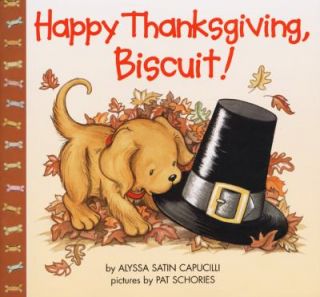 Happy Thanksgiving, Biscuit by Alyssa Satin Capucilli 1999, Paperback 